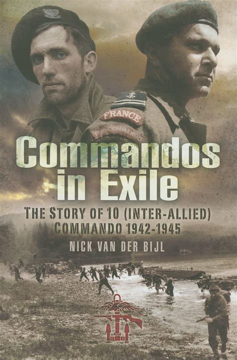 Buy Commandos in Exile: the Story of 10 (inter-allied) Commando 1942 ...