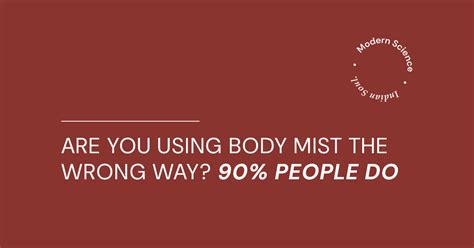 Are You Using Body Mist the Wrong Way? 90% People Do
