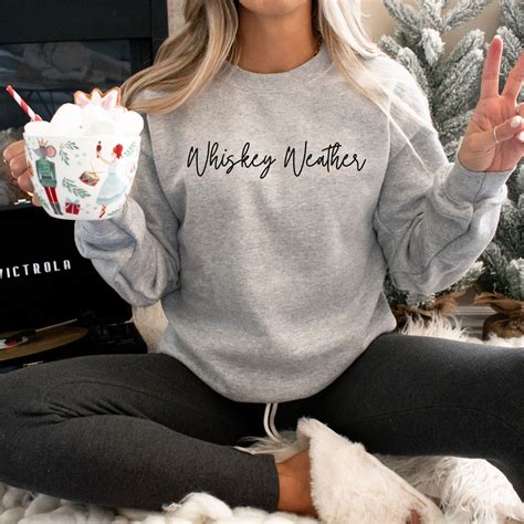 Whiskey Weather Crewneck - Whiskey Weather Sweater, Whiskey Gift Ideas ...