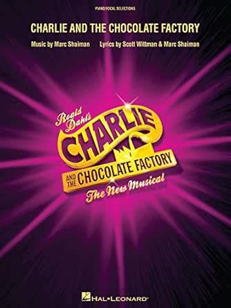 Charlie and the Chocolate Factory Songbook: The New Musical (London ...