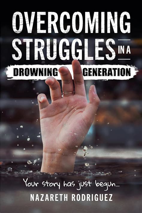 OVERCOMING STRUGGLES IN A DROWNING GENERATION: YOUR STORY HAS JUST ...