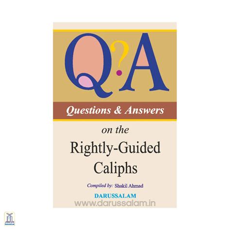 Questions And Answers On The Rightly - Guided Caliphs – Darussalam India