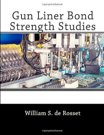Gun Liner Bond Strength Studies : Rosset, William S. de: Amazon.in: Books