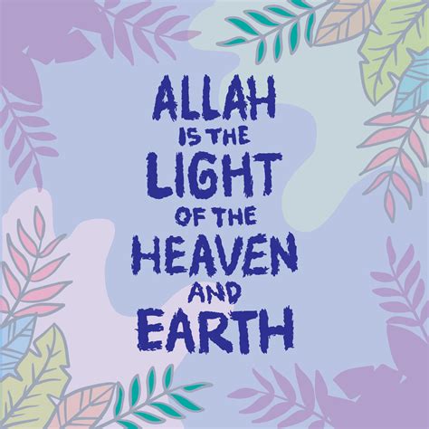 Allah is the light of the heaven and earth. Islamic quote. 43505292 ...