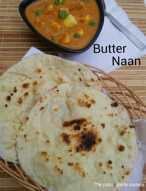 The Passionate Sisters: Butter Naan ( Without Yeast )