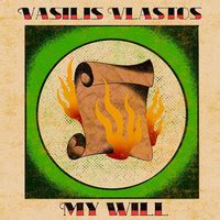 My Will Song Download: Play & Listen My Will all MP3 Song by Vasilis ...