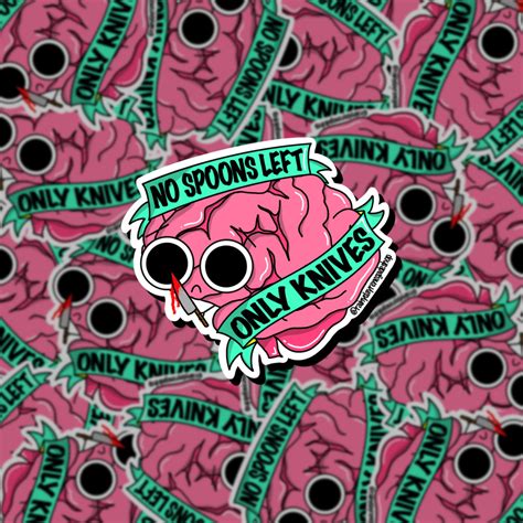 No Spoons Only Knives Brain Sticker – Rainy Day Renegade