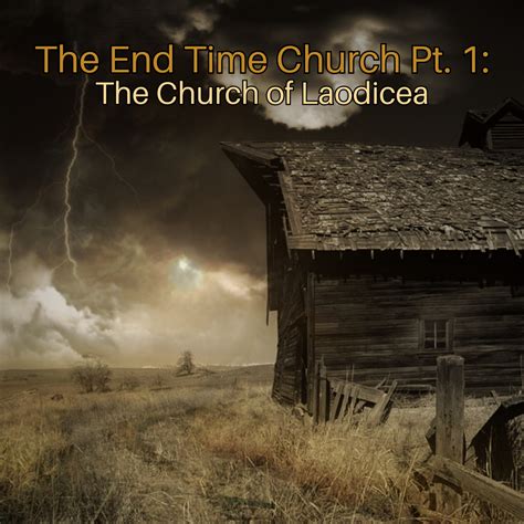 The End Time Church Pt. 1: The Church of Laodicea - HoldToHope