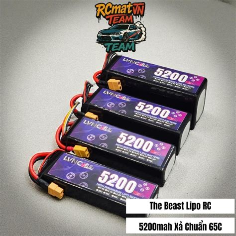 Pin Lipo Chuyên Dụng RC Beast LVNCell 5200mah 65C Xả Chuẩn , Dòng Mạnh ...