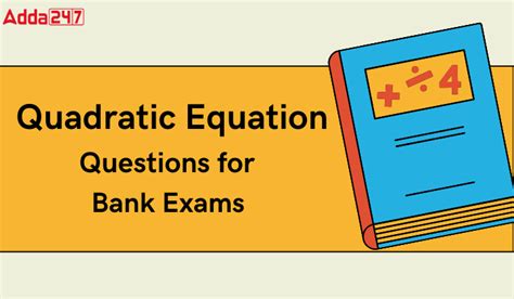 Quadratic Equations For Bank Exams