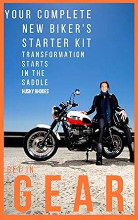 Get In Gear : Your Complete New Biker's Starter Kit. : For Women who ...