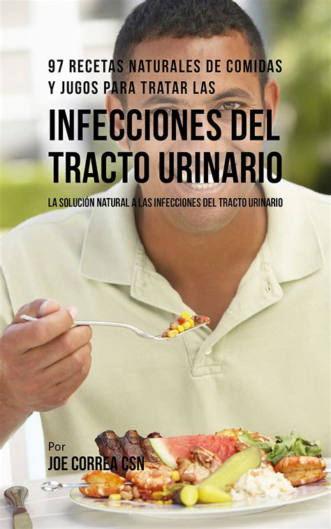Buy 97 Recetas Naturales de Comidas y Jugos Para Tratar Las Infecciones ...