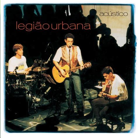 Acústico MTV | Álbum de Legião Urbana - LETRAS.COM