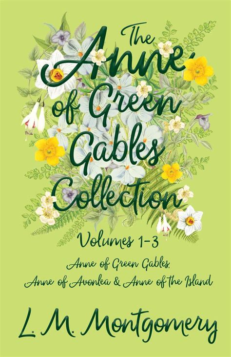 The Anne of Green Gables Collection: Volumes 1-3 (Anne of Green Gables ...