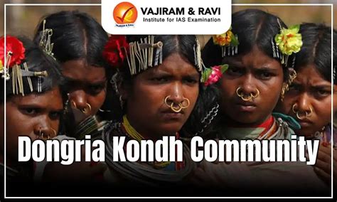 Dongria Kondh Community, Location, Language, Livelihood, News