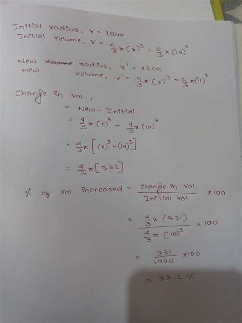 the radius of a sphere is 10cm. if the radius is increased by 1 CM ...