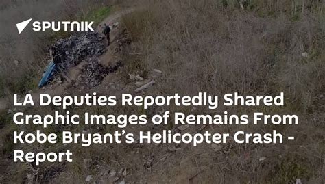 LA Deputies Reportedly Shared Graphic Images of Remains From Kobe ...