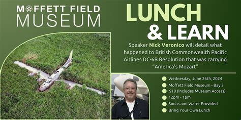 Moffett Field Museum • LUNCH & LEARN with Nick Veronico, Moffett Field ...