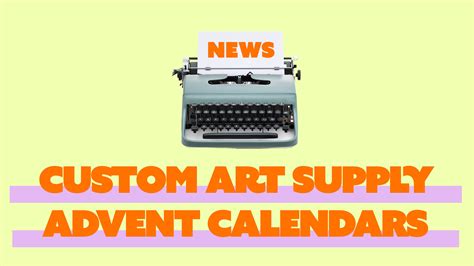 Custom Art Supply Advent Calendars – K. A. Artist Shop
