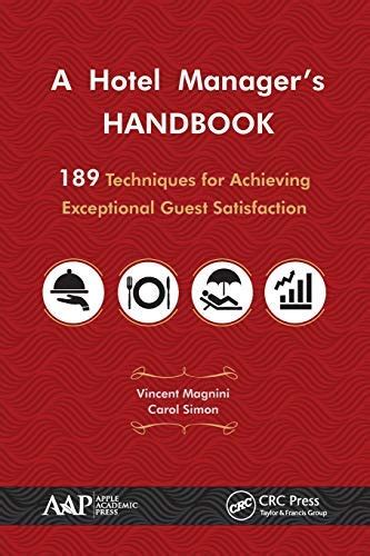 A Hotel Manager's Handbook: 189 Techniques for Achieving Exceptional ...