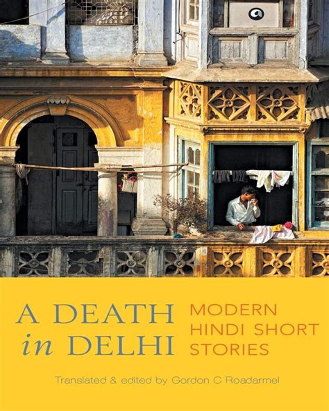 A Death in Delhi: Modern Hindi Short Stories by Translated & Edited by ...
