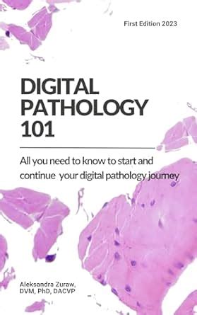 Digital Pathology 101: All You Need to Know to Start and Continue Your ...