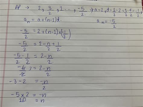 which term of the AP 2, 3/2,1......is -5/2 - Brainly.in