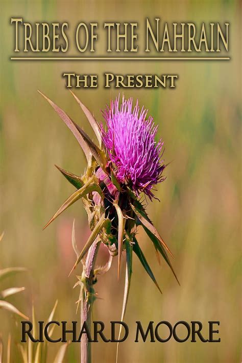 Tribes of the Nahrain: The Present eBook : Moore, Richard: Amazon.in: Books