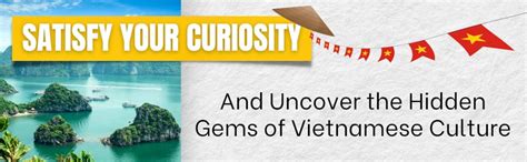 Understanding Vietnamese Culture and Etiquette: A Guide to Seamless ...