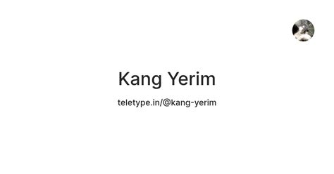 Kang Yerim — Teletype