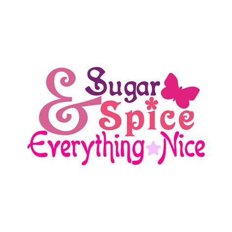 Sugar and Spice and Everything Nice SVG - Etsy