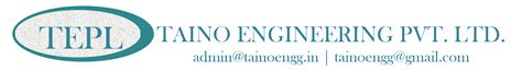 TAINO ENGINEERING PVT LTD. MUMBAI . INDIA