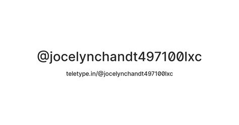@jocelynchandt497100lxc — Teletype