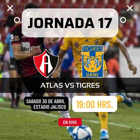 Donde ver Atlas vs Tigres donde ver en vivo por internet Jornada 17 ...
