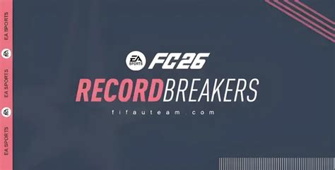 FC 26 Record Breaker Items – Guide & Acquisition...