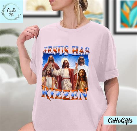 Jesus Has Rizzen - He is Rizzen Jesus Rizz Shirt, Sweatshirt, Hoodie - Etsy