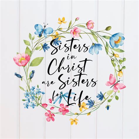 PNG File - Sisters in Christ Are Sisters for Life Bright Floral ...