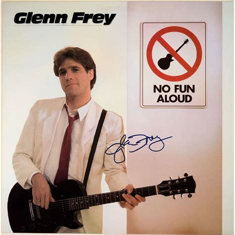Glenn Frey No Fun Aloud signed album