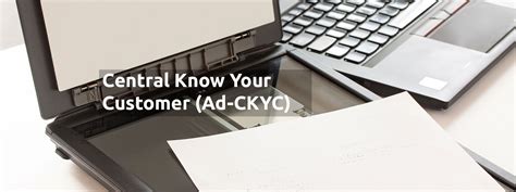 Central KYC Records Registry (CKYC) | Adroit - Basket of Products