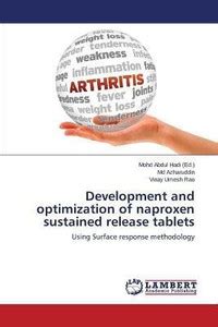Development and Optimization of Naproxen Sustained Release Tablets: Buy ...