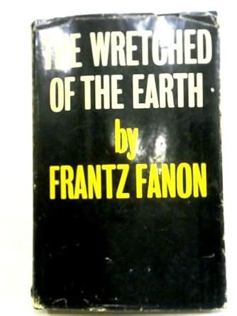 Amazon.in: Buy The Wretched of the Earth Book Online at Low Prices in ...