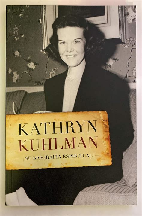 Buy K. Kuhlman: Una Biografia Espiritual / a Spiritual Biography Book ...