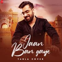 Jaan Ban Gaye Tabla Cover Song Download: Play & Listen Jaan Ban Gaye ...