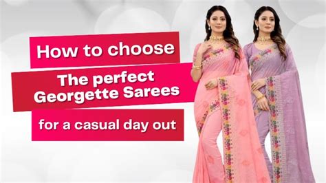 How to Choose the Perfect Georgette Sarees for a Casual Day Out ...