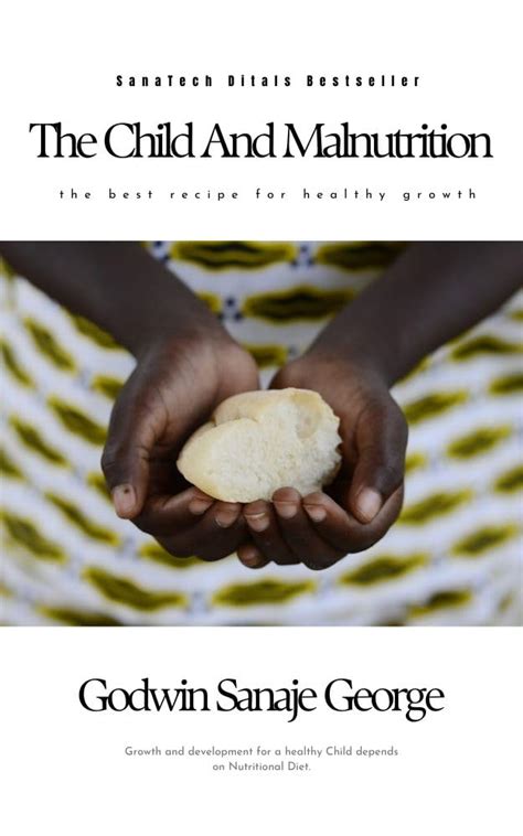 The Child and Malnutrition: The Basics and Effective Means of ...