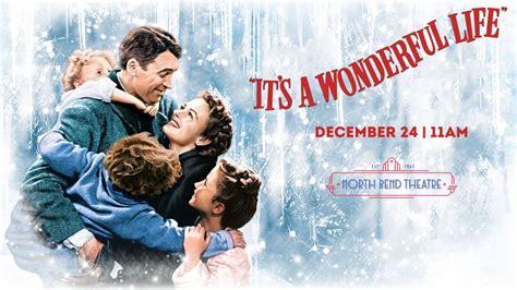 ITS A WONDERFUL LIFE at the North Bend Theatre, 125 Bendigo Blvd N ...