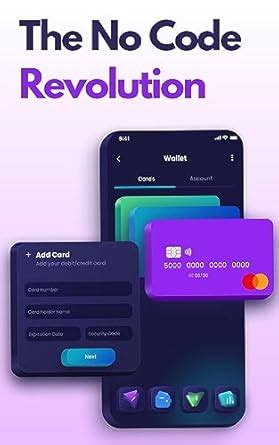 The No Code Revolution: A 101 Guide to No Code App Development for ...