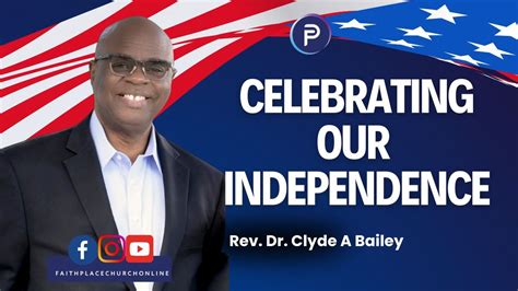 Celebrating Independence | Worship & Communion Service | Pastor Clyde A ...