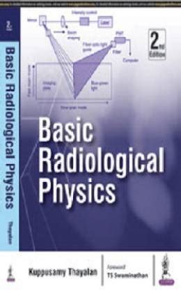 Basic Radiological Physics: Buy Basic Radiological Physics by Kuppusamy ...