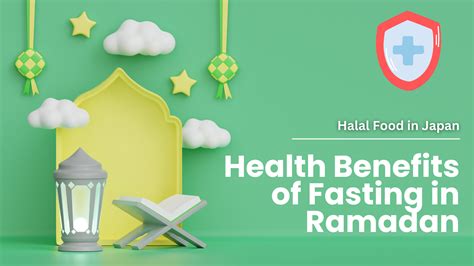 Health Benefits of Fasting in Ramadan | Halal Food in Japan